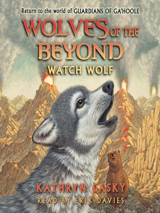 Title details for Watch Wolf (Wolves of the Beyond #3) by Kathryn Lasky - Wait list